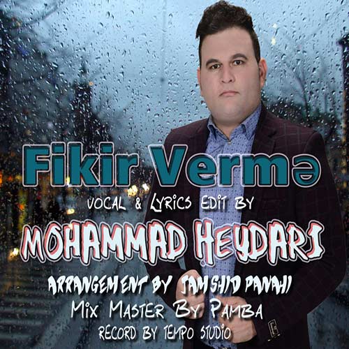 دانلود آهنگ جدید محمد حیدری بنام فیکیر ورمه